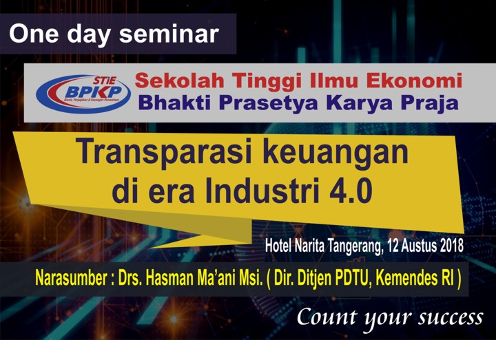 One Day Seminar STIE BPKP, Transparansi keuangan di era Industri 4.0
